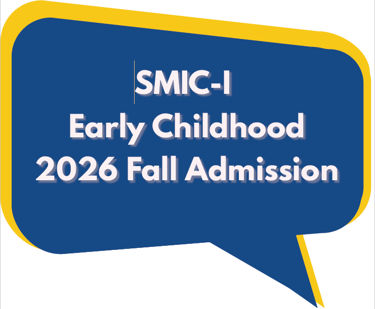 SMIC-I Early Childhood  2026 Fall Admission