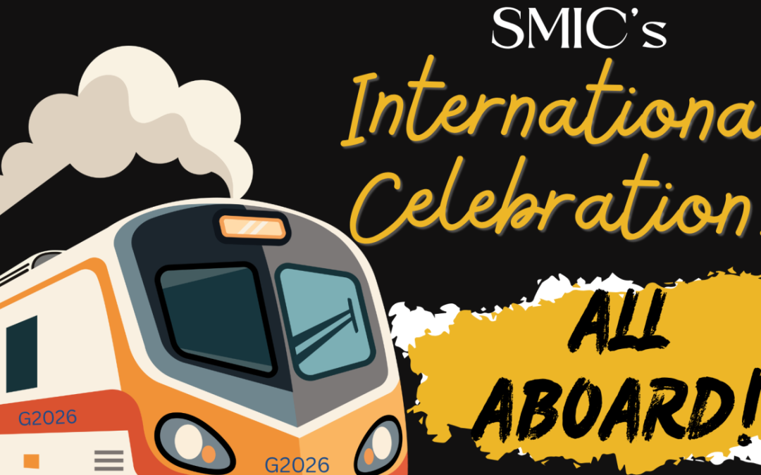SMIC’s International Celebration: All Aboard!