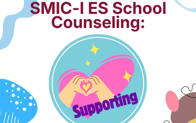 SMIC-I ES School Counseling: Supporting Students to Thrive